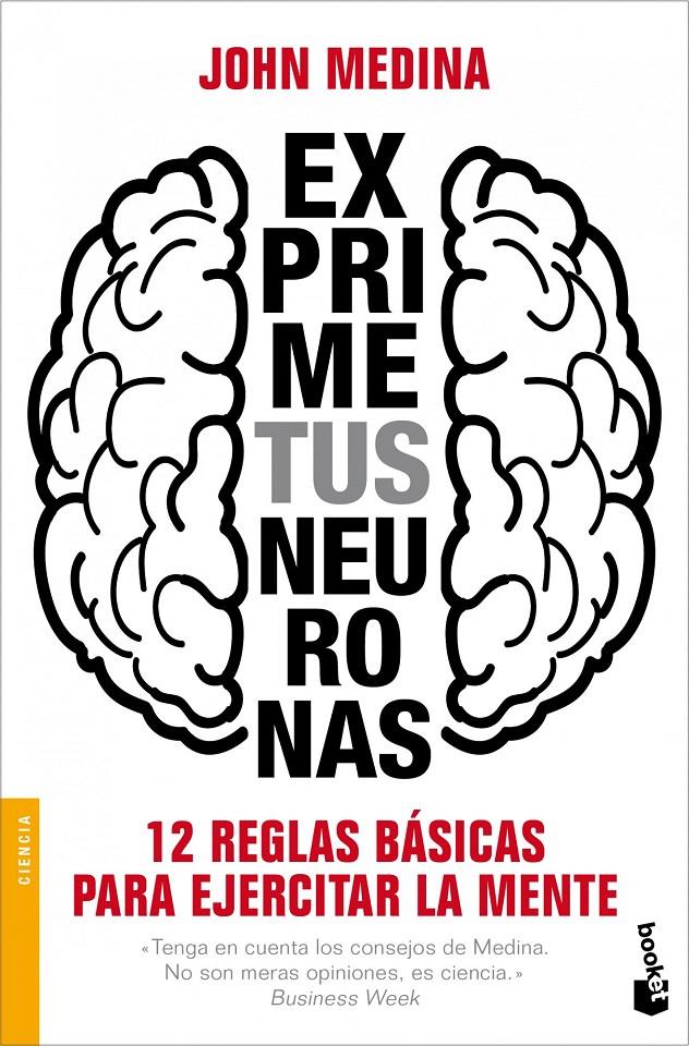 EXPRIME TUS NEURONAS | 9788498752373 | JOHN MEDINA | Galatea Llibres | Llibreria online de Reus, Tarragona | Comprar llibres en català i castellà online
