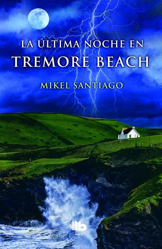 LA ÚLTIMA NOCHE EN TREMORE BEACH | 9788490701355 | SANTIAGO, MIKEL | Galatea Llibres | Llibreria online de Reus, Tarragona | Comprar llibres en català i castellà online