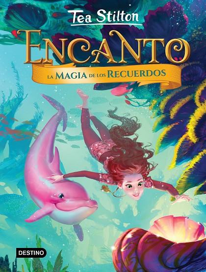 ENCANTO. LA MAGIA DE LOS RECUERDOS TEA STILTON | 9788408204374 | Galatea Llibres | Llibreria online de Reus, Tarragona | Comprar llibres en català i castellà online