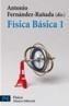 FISICA BASICA 1 | 9788420658315 | FERNANDEZ RAÑADA, ANTONIO | Galatea Llibres | Llibreria online de Reus, Tarragona | Comprar llibres en català i castellà online