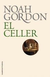 CELLER, EL | 9788499182674 | GORDON, NOAH | Galatea Llibres | Librería online de Reus, Tarragona | Comprar libros en catalán y castellano online