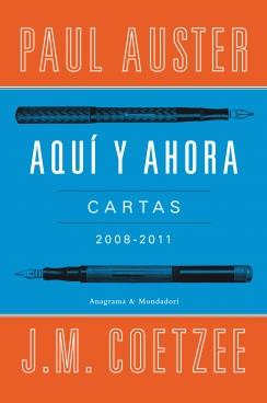 AQUI Y AHORA. CARTAS 2008-11 | 9788439726326 | AUSTER, PAUL / COETZE, J M | Galatea Llibres | Librería online de Reus, Tarragona | Comprar libros en catalán y castellano online