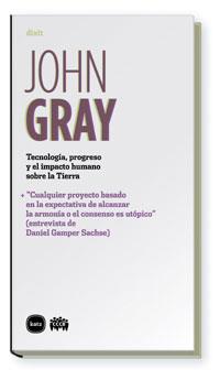 TECNOLOGIA, PROGRESO Y EL IMPACTO HUMANO SOBRE LA TIERRA | 9788496859388 | GRAY, JOHN | Galatea Llibres | Librería online de Reus, Tarragona | Comprar libros en catalán y castellano online