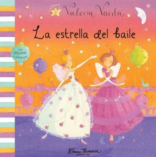 VALERIA VARITA LA ESTRELLA DEL BAILE | 9788448831455 | THOMSON, EMMA | Galatea Llibres | Librería online de Reus, Tarragona | Comprar libros en catalán y castellano online