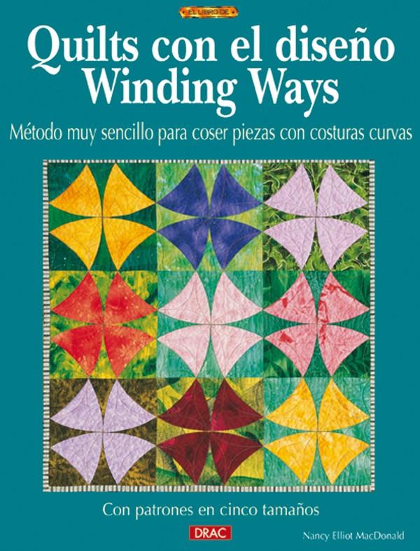 QUILTS CON EL DISEÑO WINDING WAYS | 9788496365605 | ELLIOT MACDONALD, NANCY | Galatea Llibres | Librería online de Reus, Tarragona | Comprar libros en catalán y castellano online