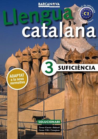 LLENGUA CATALANA SUFICIÈNCIA 3. SOLUCIONARI | 9788448941901 | GARCIA, TERESA/VILà, CARME | Galatea Llibres | Llibreria online de Reus, Tarragona | Comprar llibres en català i castellà online
