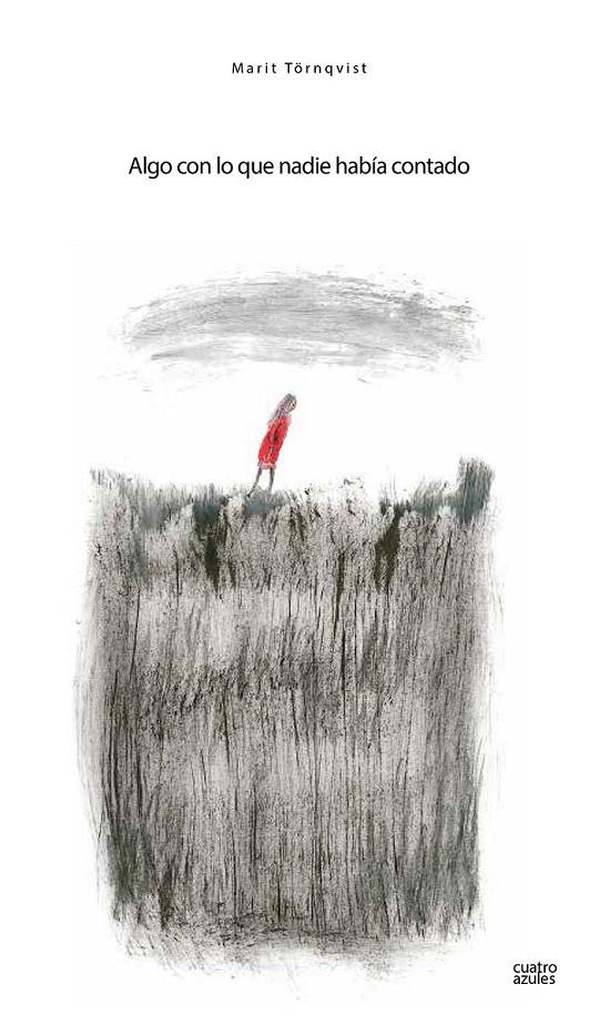 ALGO CON LO QUE NADIE HABÍA CONTADO | 9788493729530 | TÖRNQVIST, MARIT | Galatea Llibres | Llibreria online de Reus, Tarragona | Comprar llibres en català i castellà online