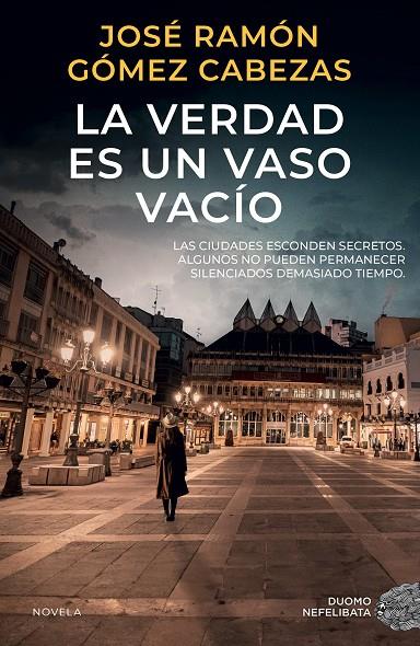 LA VERDAD ES UN VASO VACÍO | 9788419834751 | GÓMEZ CABEZAS, JOSÉ RAMÓN | Galatea Llibres | Llibreria online de Reus, Tarragona | Comprar llibres en català i castellà online