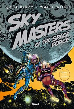 SKY MASTERS OF THE SPACE FORCE 2 | 9788483577974 | WALLY, WOOD/ KIRBY, JACK | Galatea Llibres | Librería online de Reus, Tarragona | Comprar libros en catalán y castellano online