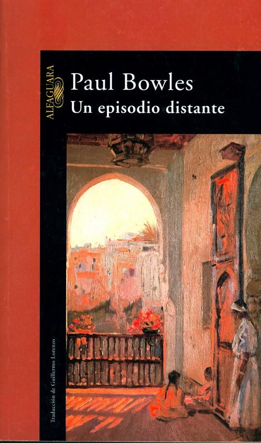 EPISODIO DISTANTE, UN | 9788420424187 | BOWLES, PAUL | Galatea Llibres | Llibreria online de Reus, Tarragona | Comprar llibres en català i castellà online