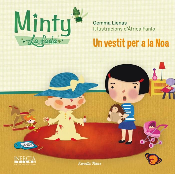 UN VESTIT PER A LA NOA. MINTY LA FADA | 9788490573006 | LIENAS, GEMMA | Galatea Llibres | Librería online de Reus, Tarragona | Comprar libros en catalán y castellano online