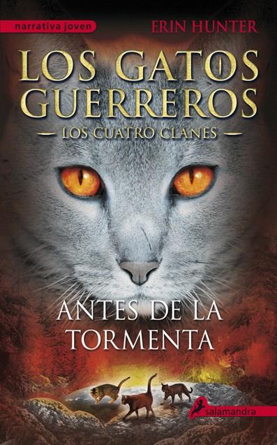 LOS GATOS GUERREROS. LOS CUATRO CLANES 4. ANTES DE LA TORMENTA | 9788498385335 | HUNTER, ERIN | Galatea Llibres | Librería online de Reus, Tarragona | Comprar libros en catalán y castellano online