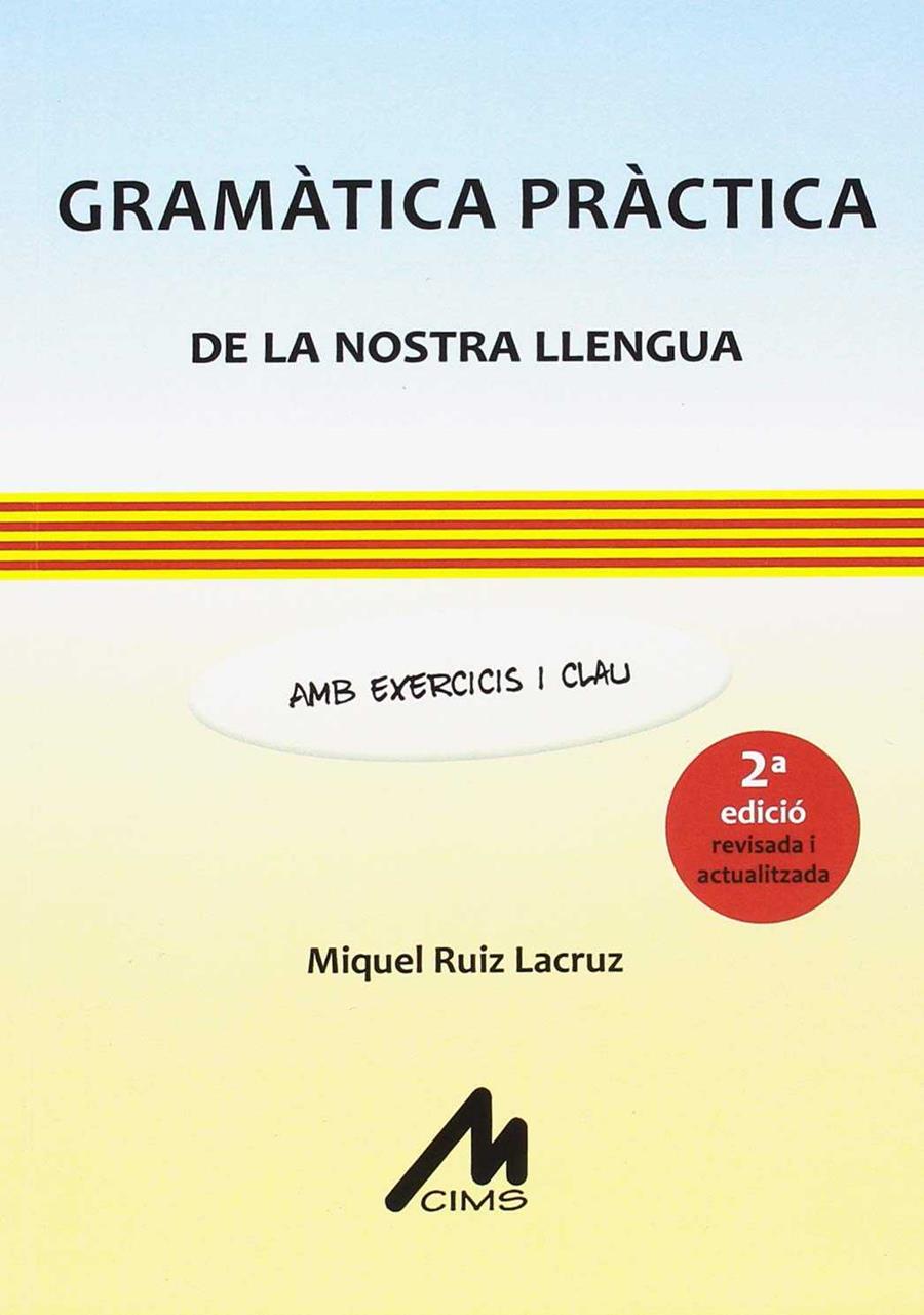 GRAMATICA PRACTICA DE LA NOSTRA LLENGUA | 9788484111238 | RUIZ LACRUZ, MIQUEL | Galatea Llibres | Librería online de Reus, Tarragona | Comprar libros en catalán y castellano online