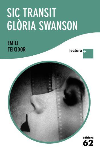SIC TRANSIT GLORIA SWANSON LECTURA PLUS | 9788429763362 | TEIXIDOR, EMILI | Galatea Llibres | Librería online de Reus, Tarragona | Comprar libros en catalán y castellano online