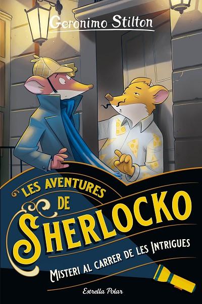 MISTERI AL CARRER DE LES INTRIGUES. SHERLOCKO. STILTON | 9788413897592 | Galatea Llibres | Llibreria online de Reus, Tarragona | Comprar llibres en català i castellà online