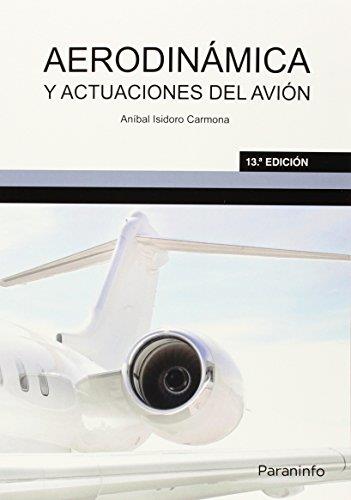 AERODINAMICA Y ACTUACIONES DEL AVION | 9788428337458 | ISIDORO CARMONA, ANIBAL | Galatea Llibres | Llibreria online de Reus, Tarragona | Comprar llibres en català i castellà online