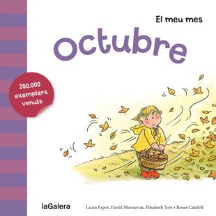 EL MEU MES. OCTUBRE | 9788424655815 | ESPOT, LAURA/MONSERRAT, DAVID/TORT, ELISABETH | Galatea Llibres | Librería online de Reus, Tarragona | Comprar libros en catalán y castellano online