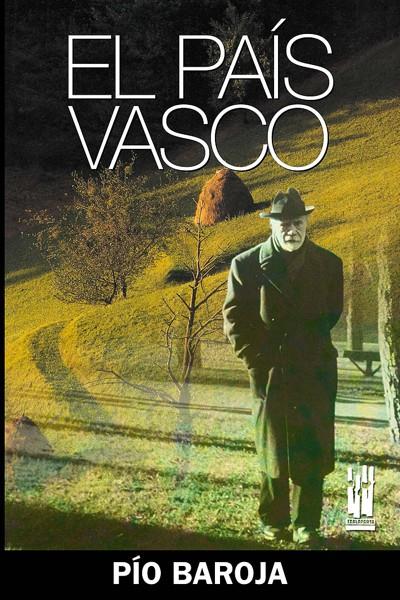 EL PAIS VASCO | 9788481364668 | BAROJA, PIO | Galatea Llibres | Llibreria online de Reus, Tarragona | Comprar llibres en català i castellà online