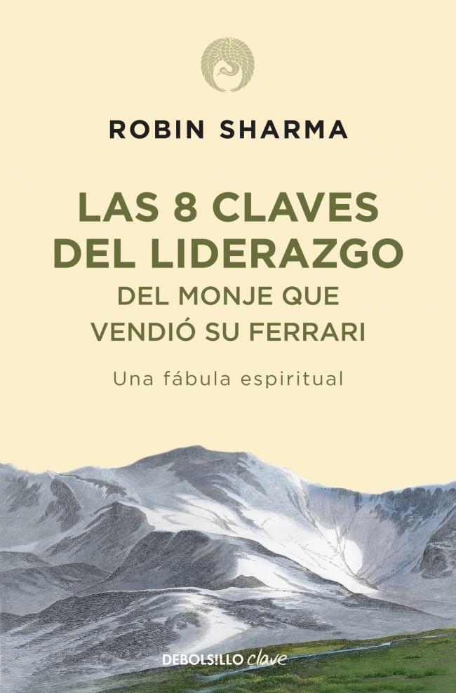 8 CLAVES DEL LIDERAZGO DEL MONJE QUE VENDIÓ SU FERRARI | 9788499086156 | SHARMA, ROBIN | Galatea Llibres | Llibreria online de Reus, Tarragona | Comprar llibres en català i castellà online