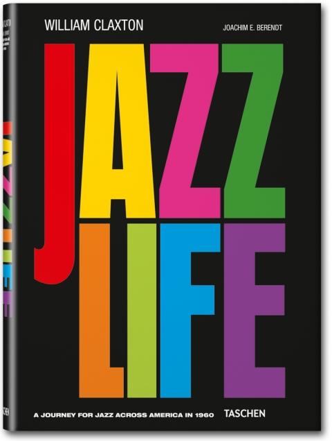 WILLIAM CLAXTON. JAZZLIFE | 9783836544689 | CLAXTON, WILLIAM | Galatea Llibres | Librería online de Reus, Tarragona | Comprar libros en catalán y castellano online