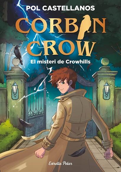 CORBIN CROW 1. EL MISTERI DE CROWHILLS | 9791388358098 | CASTELLANOS, POL | Galatea Llibres | Llibreria online de Reus, Tarragona | Comprar llibres en català i castellà online