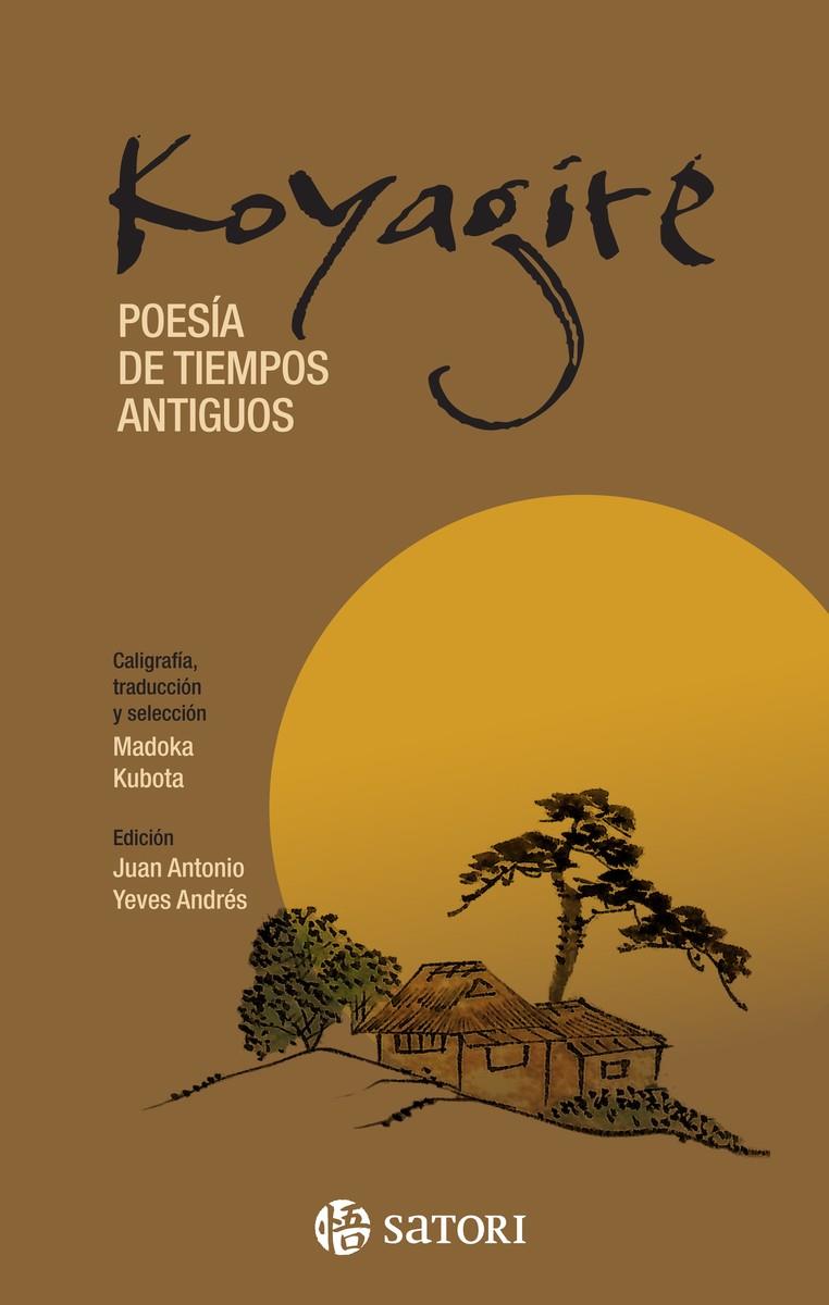 KOYAGIRE. POESIA DE TIEMPOS ANTIGUOS | 9788410404052 | KUBOTA, MADOKA | Galatea Llibres | Librería online de Reus, Tarragona | Comprar libros en catalán y castellano online