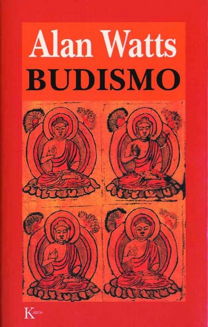 BUDISMO | 9788472454521 | ALAN WATTS | Galatea Llibres | Librería online de Reus, Tarragona | Comprar libros en catalán y castellano online