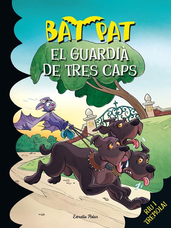 EL GUARDIÀ DE TRES CAPS (BAT PAT, 33) | 9788490576625 | PAVANELLO, ROBERTO | Galatea Llibres | Llibreria online de Reus, Tarragona | Comprar llibres en català i castellà online