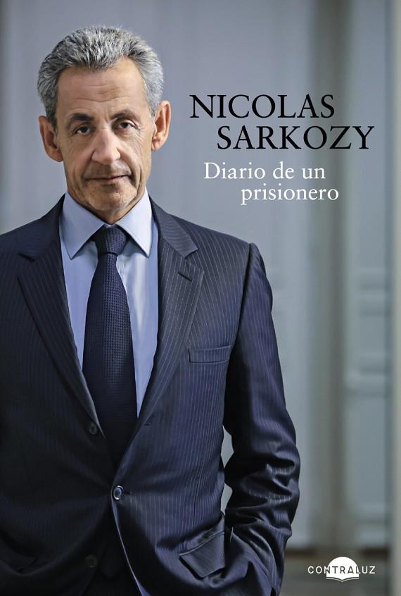 DIARIO DE UN PRISIONERO | 9791387810634 | SARKOZY, NICOLAS | Galatea Llibres | Llibreria online de Reus, Tarragona | Comprar llibres en català i castellà online