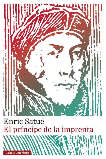 EL PRÍNCIPE DE LA IMPRENTA | 9788410317277 | SATUÉ, ENRIC | Galatea Llibres | Llibreria online de Reus, Tarragona | Comprar llibres en català i castellà online