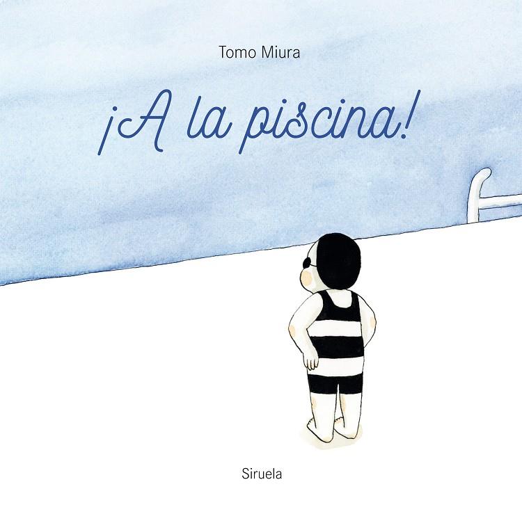 A LA PISCINA! | 9788419553225 | MIURA, TOMO | Galatea Llibres | Llibreria online de Reus, Tarragona | Comprar llibres en català i castellà online