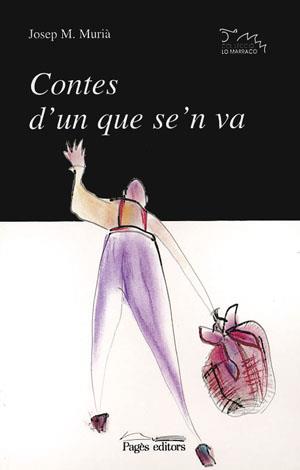 CONTES D'UN QUE SE'N VA | 9788479355876 | MURIA, JOSEP M. | Galatea Llibres | Librería online de Reus, Tarragona | Comprar libros en catalán y castellano online