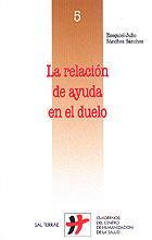 RELACION DE AYUDA EN EL DUELO, LA | 9788429313987 | SANCHEZ SANCHEZ, EZEQUIEL J. | Galatea Llibres | Librería online de Reus, Tarragona | Comprar libros en catalán y castellano online