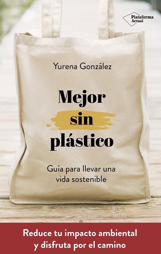 MEJOR SIN PLÁSTICO | 9788417622169 | GONZALEZ, YURENA | Galatea Llibres | Librería online de Reus, Tarragona | Comprar libros en catalán y castellano online