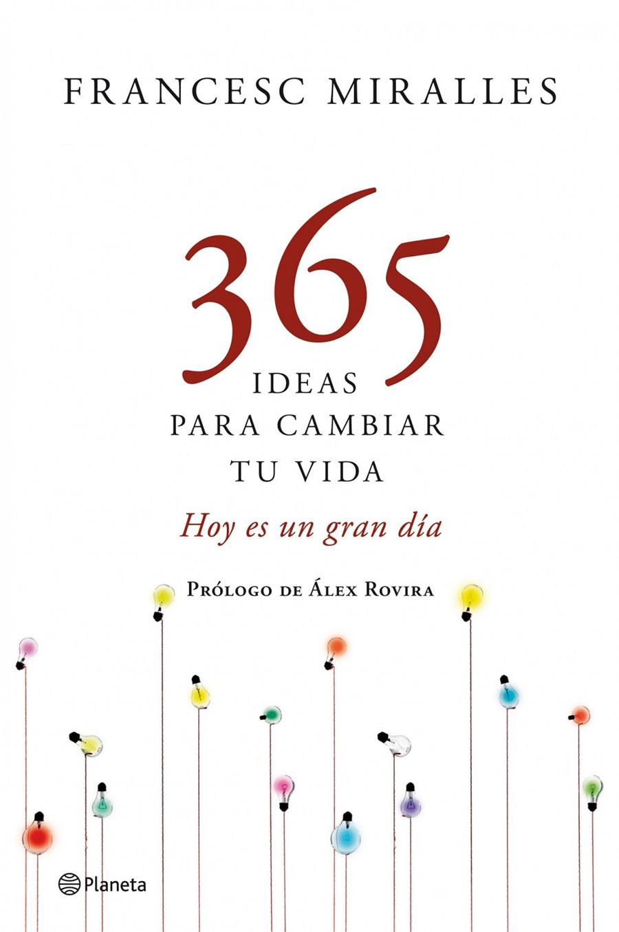 365 IDEAS PARA CAMBIAR TU VIDA | 9788408109198 | MIRALLES, FRANCESC | Galatea Llibres | Librería online de Reus, Tarragona | Comprar libros en catalán y castellano online