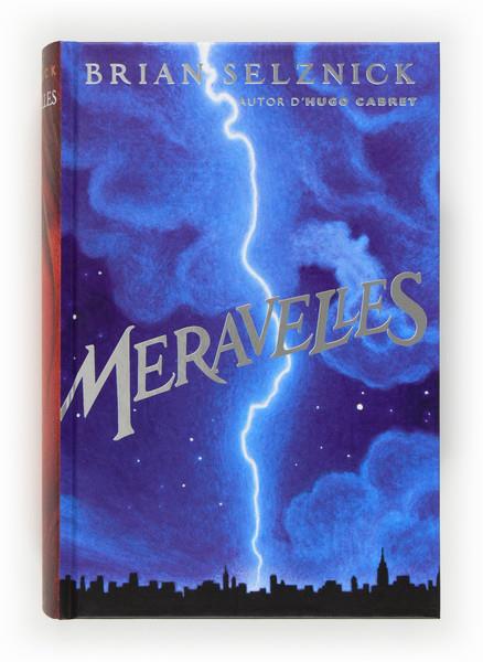 MERAVELLES | 9788466131117 | SELZNICK, BRIAN | Galatea Llibres | Librería online de Reus, Tarragona | Comprar libros en catalán y castellano online