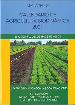 CALENDARIO DE AGRICULTURA BIODINAMICA 2021 | 9788412208931 | THUN, MARIA | Galatea Llibres | Librería online de Reus, Tarragona | Comprar libros en catalán y castellano online