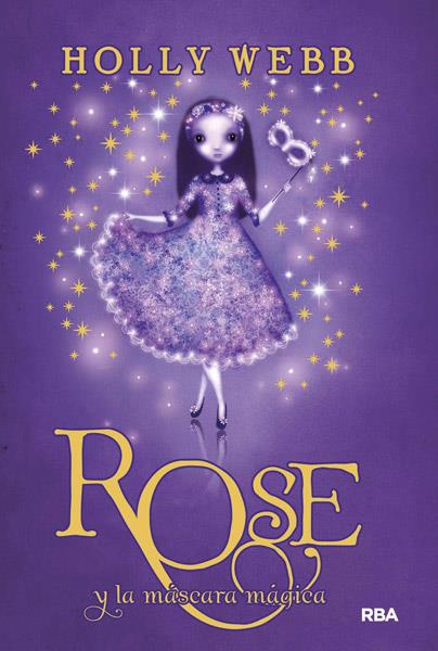 ROSE Y LA MÁSCARA MÁGICA | 9788427204027 | WEBB, HOLLY | Galatea Llibres | Llibreria online de Reus, Tarragona | Comprar llibres en català i castellà online