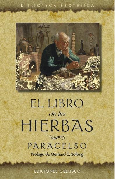 EL LIBRO DE LAS HIERBAS (N.E.) | 9788491115960 | PARACELSO | Galatea Llibres | Librería online de Reus, Tarragona | Comprar libros en catalán y castellano online
