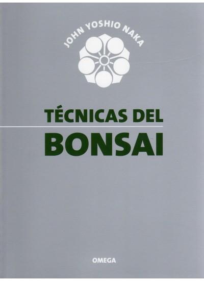 TECNICAS DEL BONSAI I | 9788428207829 | NAKA, JOHN YOSHIO | Galatea Llibres | Librería online de Reus, Tarragona | Comprar libros en catalán y castellano online