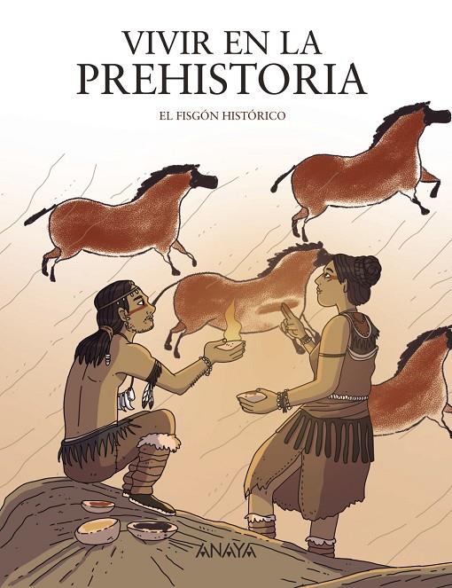 VIVIR EN LA PREHISTORIA | 9788414334553 | EL FISGÓN HISTÓRICO | Galatea Llibres | Llibreria online de Reus, Tarragona | Comprar llibres en català i castellà online