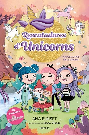 RESCATADORES D'UNICORNS 11 - VIATGE AL PAÍS DELS GNOMS | 9791387972981 | PUNSET, ANA | Galatea Llibres | Llibreria online de Reus, Tarragona | Comprar llibres en català i castellà online