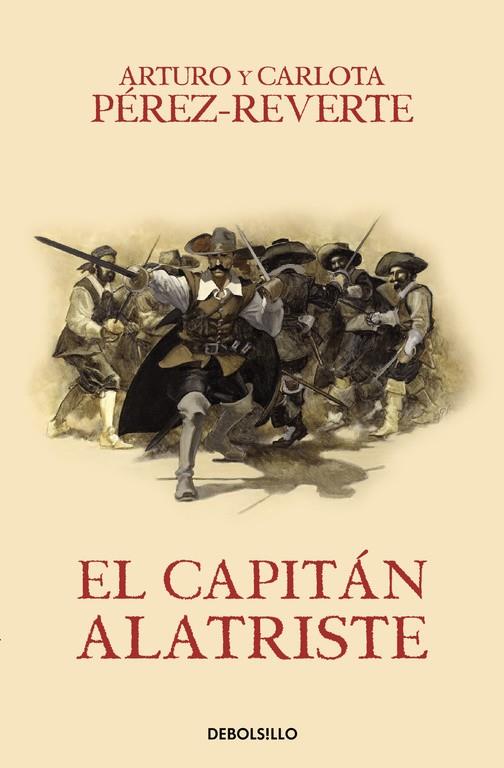 EL CAPITÁN ALATRISTE (LAS AVENTURAS DEL CAPITÁN ALATRISTE I) | 9788466329149 | PEREZ-REVERTE, ARTURO | Galatea Llibres | Librería online de Reus, Tarragona | Comprar libros en catalán y castellano online
