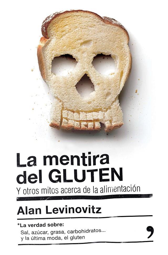 LA MENTIRA DEL GLUTEN | 9788499985442 | LEVINOVITZ, ALAN | Galatea Llibres | Librería online de Reus, Tarragona | Comprar libros en catalán y castellano online