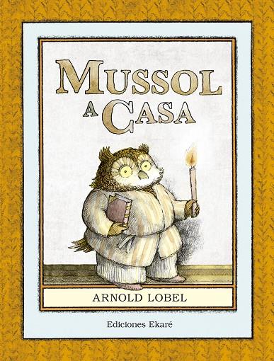 MUSSOL A CASA | 9788494573651 | LOBEL, ARNOLD | Galatea Llibres | Librería online de Reus, Tarragona | Comprar libros en catalán y castellano online
