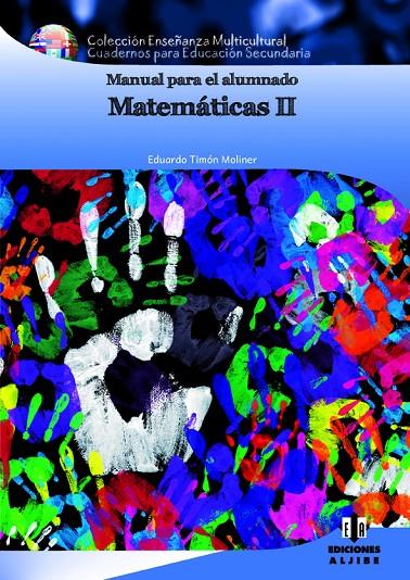 MATEMATICAS II MANUAL PARA EL ALUMNADO ESO | 9788497007733 | TIMóN MOLINER, EDUARDO | Galatea Llibres | Librería online de Reus, Tarragona | Comprar libros en catalán y castellano online