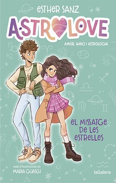 ASTROLOVE 2. EL MISSATGE DE LES ESTRELLES | 9788424670368 | SANZ, ESTHER | Galatea Llibres | Librería online de Reus, Tarragona | Comprar libros en catalán y castellano online