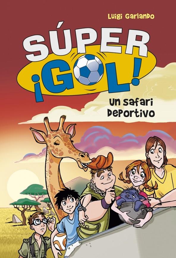 UN SAFARI DEPORTIVO. SÚPERGOL 3 | 9788415580638 | GARLANDO, LUIGI | Galatea Llibres | Llibreria online de Reus, Tarragona | Comprar llibres en català i castellà online