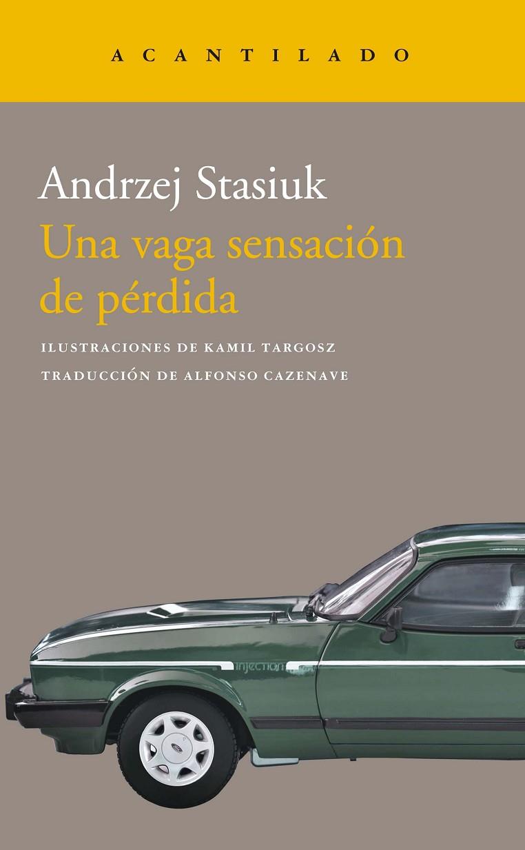 UNA VAGA SENSACIÓN DE PÉRDIDA | 9788419036049 | STASIUK, ANDRZEJ | Galatea Llibres | Librería online de Reus, Tarragona | Comprar libros en catalán y castellano online