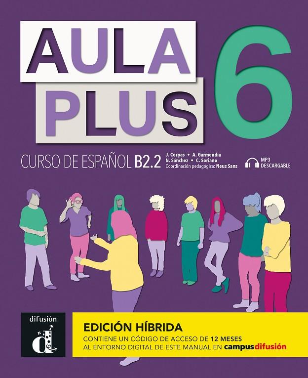 AULA PLUS 6  LIBRO DEL ALUMNO | 9788419236227 | CORPAS, JAIME/GARMENDIA, AGUSTIN/SÁNCHEZ, NURIA/SORIANO, CARMEN | Galatea Llibres | Librería online de Reus, Tarragona | Comprar libros en catalán y castellano online